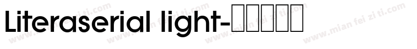 Literaserial light字体转换